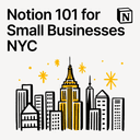 Notion 101 for Small Businesses NYC