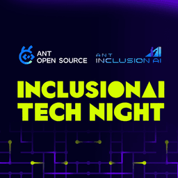 InclusionAI Tech Night: Your AI Reality Check