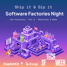 Ship it & Sip it: Software Factories Night