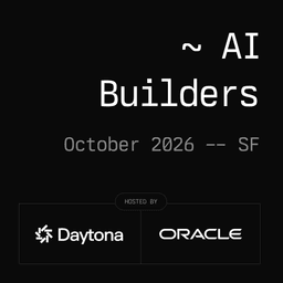 Daytona & Oracle AI Builders - SF, October 2026