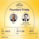 Founders Friday by Neo with Jon Kokot