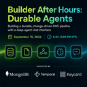 Builder After Hours: Durable Agents with MongoDB, Temporal & Keycard.ai
