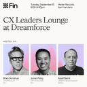 CX Leaders Lounge @ Dreamforce, hosted by Fin
