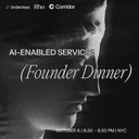 AI-Enabled Services Founder Dinner