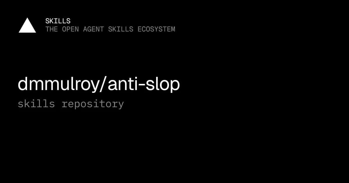 Seven anti-slop skills for coding agents: one linter, six cleanup prompts