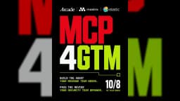 MCP4GTM with Mastra, Elastic, & Arcade