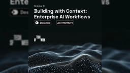 Building with Context: Enterprise AI Workflows