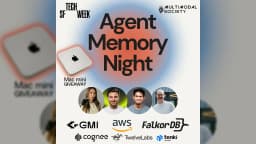 Agent Memory Night: Durable Agents, Multimodal Memory, and Everything In Between - #SFTechWeek