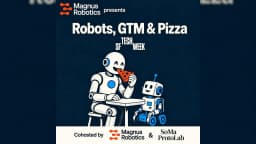 Robots, GTM & Pizzas