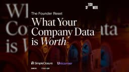 The Founder Reset: What Your Company Data is Worth