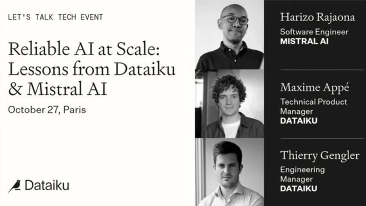 Reliable AI at Scale: Lessons from Dataiku & Mistral AI