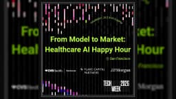 From Model to Market: Healthcare AI Happy Hour