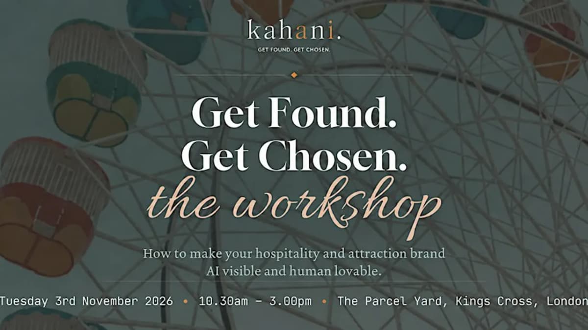 Get Found, Get Chosen: a workshop for hospitality & attraction brands