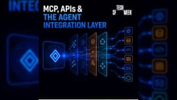 MCP, APIs & The Agent Integration Layer