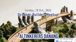 AI Tinkerers Da Nang — October Builder Meetup