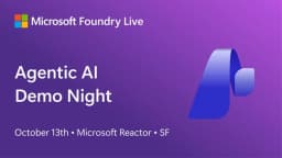 Foundry Live: Agentic AI Demo Night