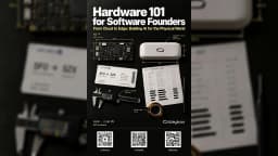 Hardware 101 for Software Founders