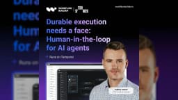 Durable execution needs a face: human-in-the-loop for AI agents
